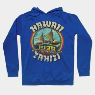 Hawaii to Tahiti Bicentennial Voyage of Rediscovery 1976 Hoodie